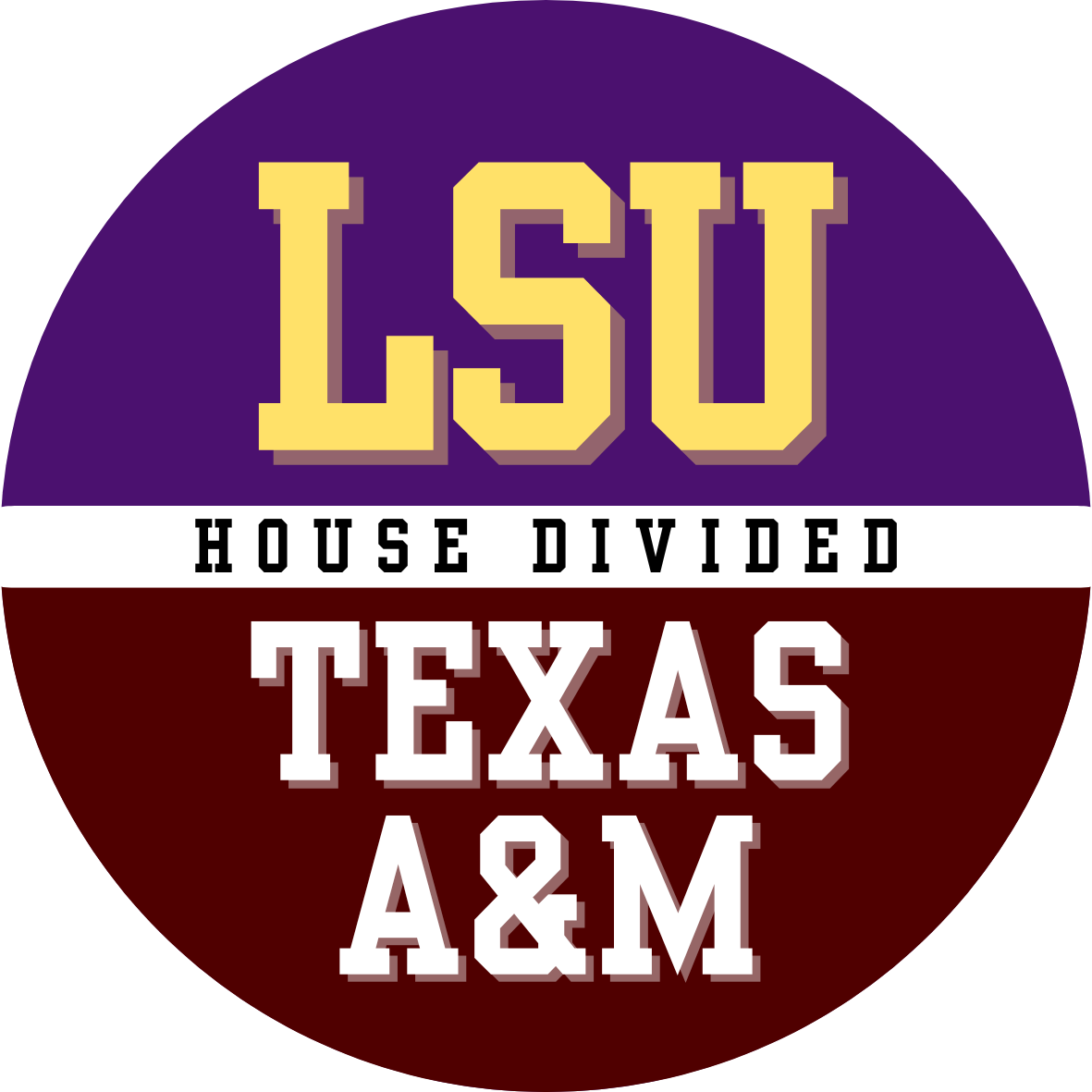 House divided game day button for LSU and Texas A&M fans.