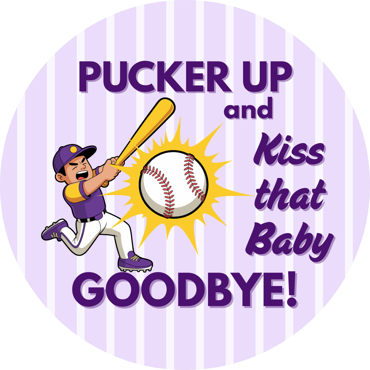 Pucker Up Baseball Button