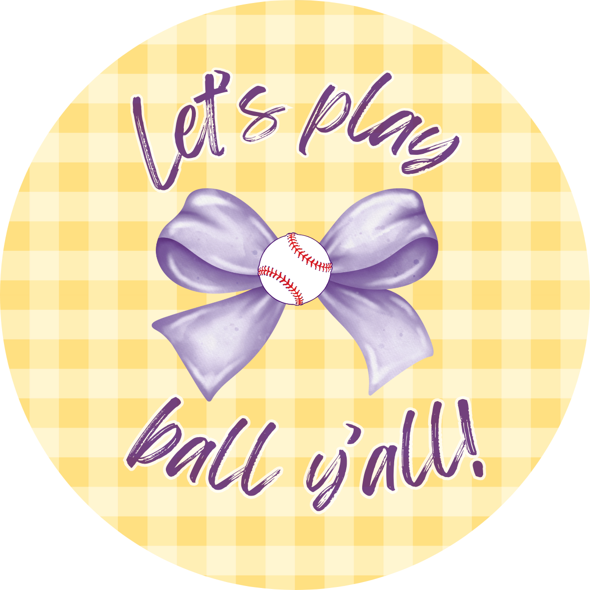 Let's Play Ball Y'all Button