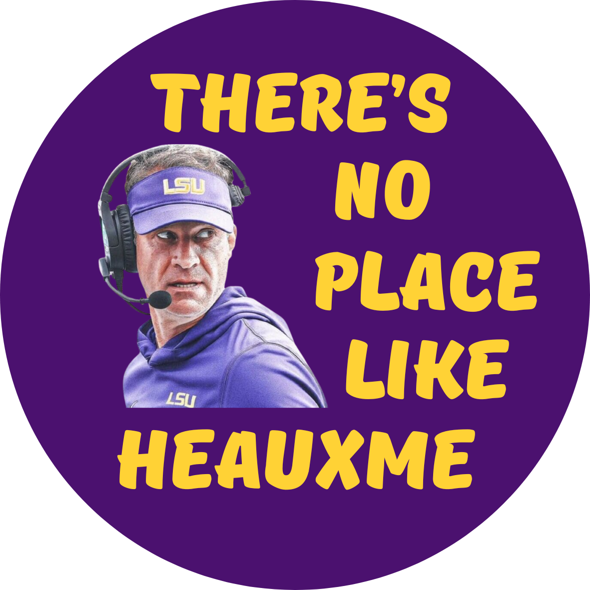 No Place Like Heauxme Button