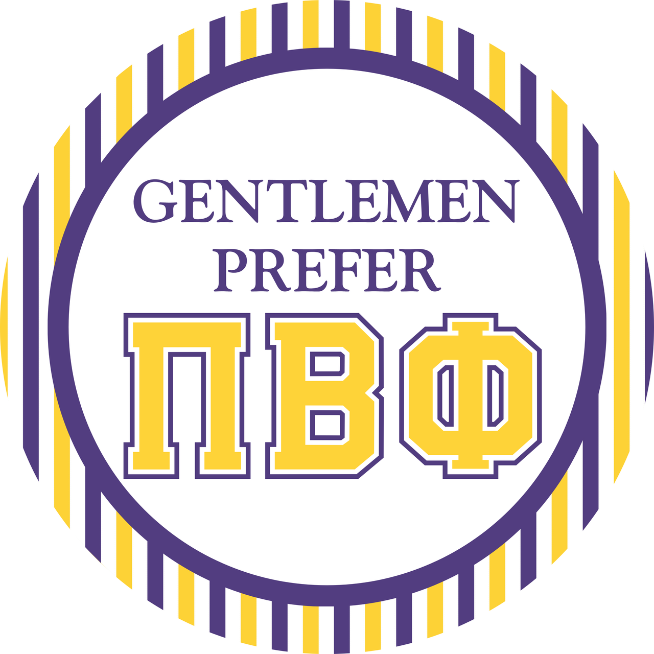 Gentlemen Prefer Pi Beta Phi Button