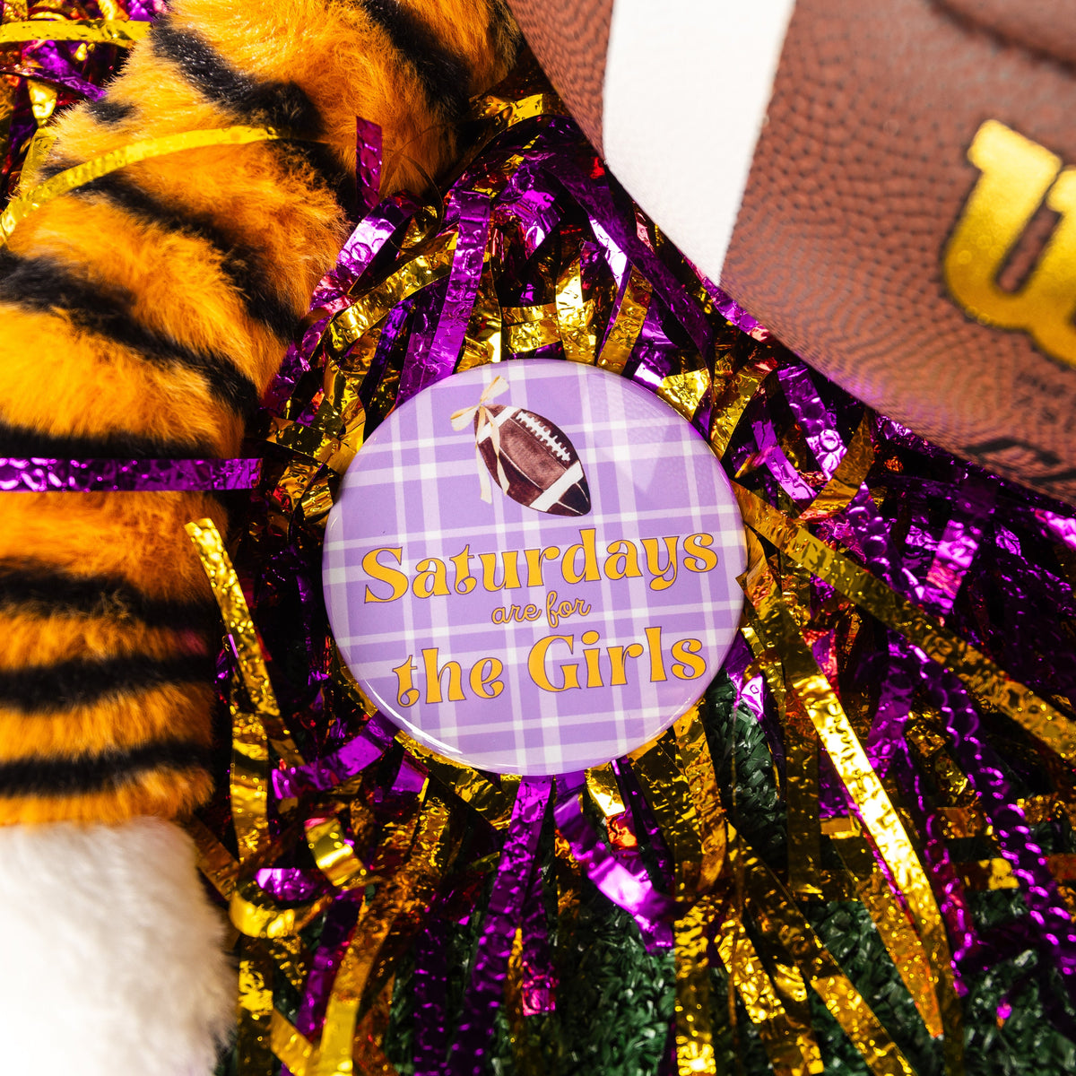 Saturdays Are For the Girls Button